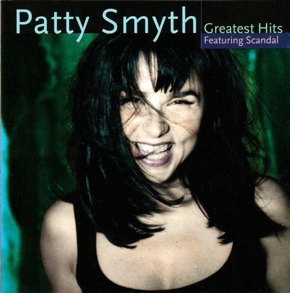 Patty Smyth – Greatest Hits || Featuring Scandal (CD, Compilation 1998)